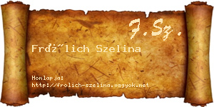 Frölich Szelina névjegykártya